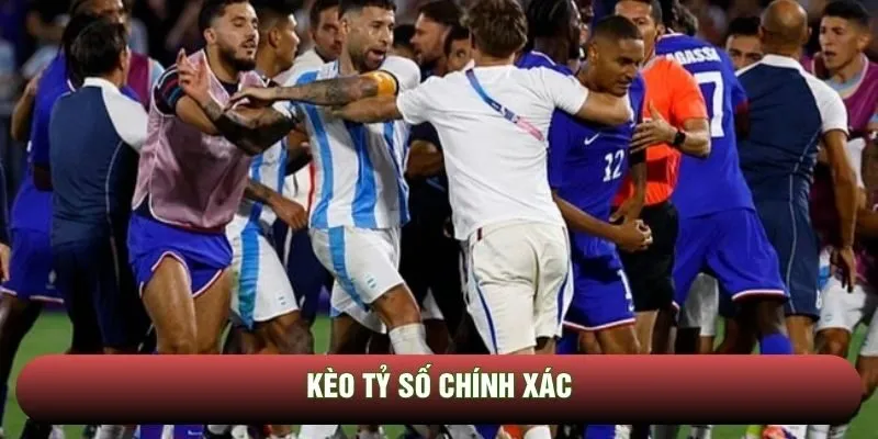 Kèo tỷ số chính xác